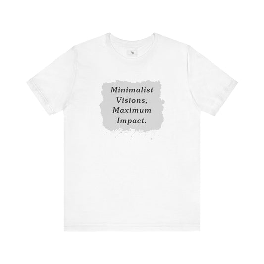 Minimalist - Inspirational - Unisex T-shirt
